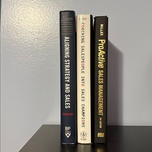 3 books! Aligning Sales Stategy/Coaching Salespeople/Proactive Sales Mgmt
